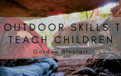 5 Outdoor Skills to Teach Children