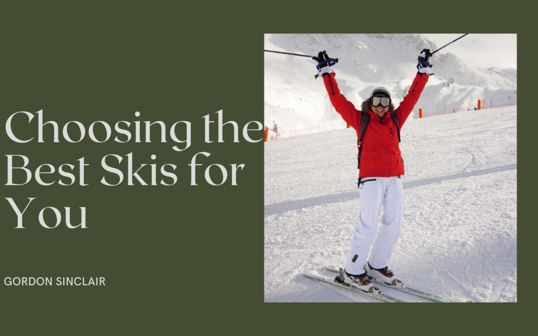 Choosing the Best Skis for You