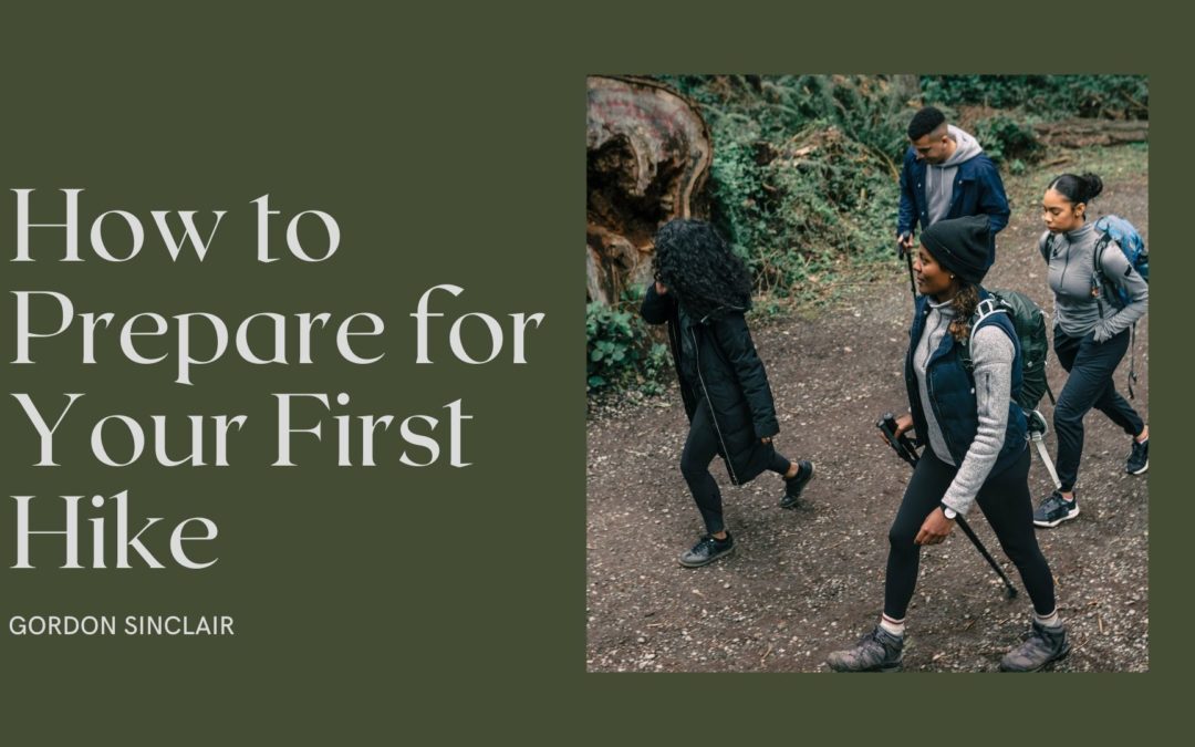 How to Prepare for Your First Hike